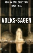 Cover-Bild zum Titel 'Volks-Sagen' von 'Johann Karl Christoph Nachtigal'