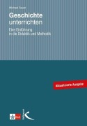 Cover-Bild zum Titel 'Geschichte unterrichten' von 'Michael Sauer'