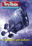 Cover-Bild zum Titel 'Perry Rhodan 3001: Von Göttern und Gönnern' von 'Oliver Fröhlich'