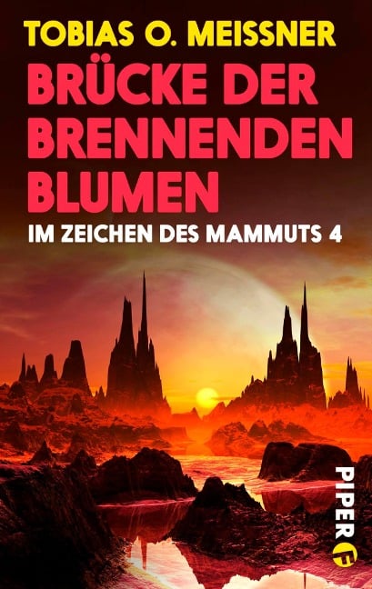 Brücke der brennenden Blumen - Tobias O. Meißner