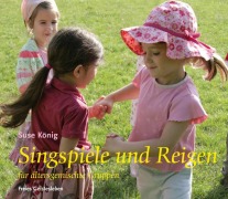 Cover-Bild zum Titel 'Singspiele und Reigen für altersgemischte Gruppen' von 'Suse König'