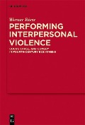 Cover-Bild zum Titel 'Performing Interpersonal Violence' von 'Werner Riess'