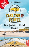 Cover-Bild zum Titel 'Taxi, Tod und Teufel - Eine Seefahrt, die ist tödlich' von 'Lena Karmann'