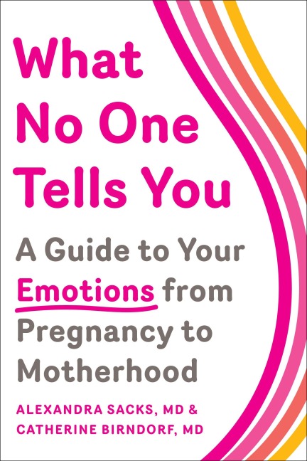 What No One Tells You - Alexandra Sacks, Catherine Birndorf
