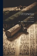 Cover-Bild zum Titel 'Tutonish: Or, Anglo-German Union Tongue' von 'Elias Molee'