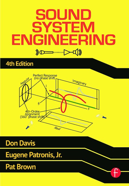 Sound System Engineering 4e - Don Davis, Eugene Patronis, Pat Brown
