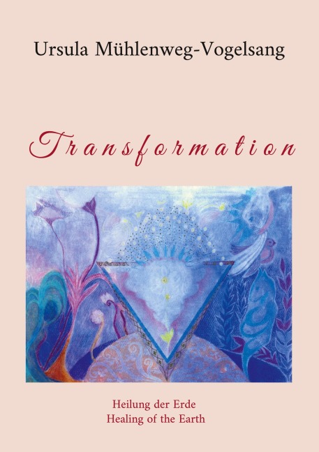 Transformation - Ursula Mühlenweg-Vogelsang