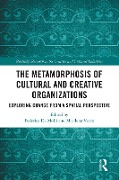Cover-Bild zum Titel 'The Metamorphosis of Cultural and Creative Organizations' von ''