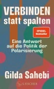 Cover-Bild zum Titel 'Verbinden statt spalten' von 'Gilda Sahebi'