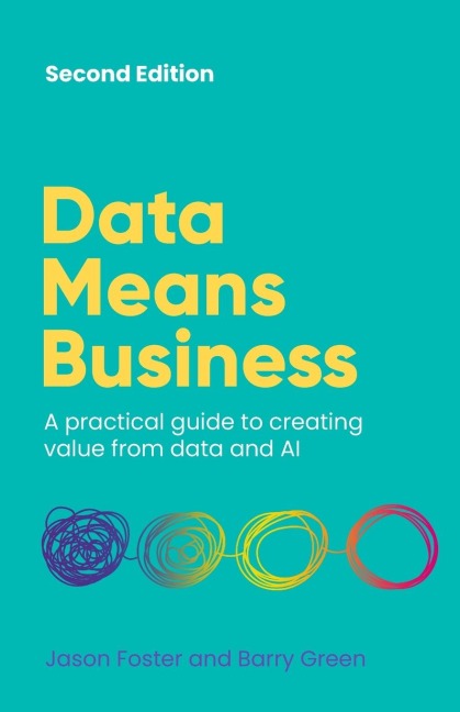 Data Means Business - Jason Foster, Barry Green
