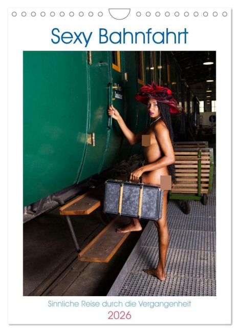 Sexy Bahnfahrt (Wandkalender 2026 DIN A4 hoch), CALVENDO Monatskalender - Josef Volsa