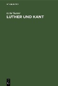 Cover-Bild zum Titel 'Luther und Kant' von 'Ernst Katzer'