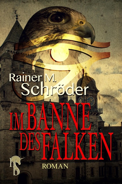 Im Banne des Falken - Rainer M. Schröder