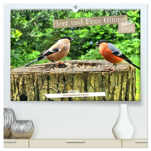 Herr und Frau Gimpel - Stammgäste im Garten (hochwertiger Premium Wandkalender 2025 DIN A2 quer), Kunstdruck in Hochglanz - Henning von Löwis of Menar