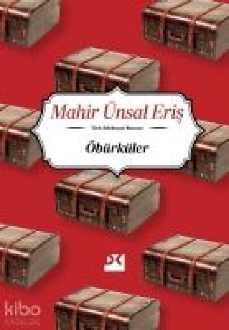 Öbürküler - Mahir Ünsal Eris