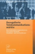 Cover-Bild zum Titel 'Deregulierte Telekommunikationsmärkte' von 'Robert F. Pelzel'