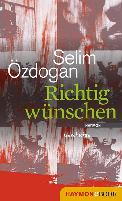 Richtig wünschen - Selim Özdogan
