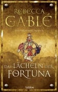 Cover-Bild zum Titel 'Das Lächeln der Fortuna' von 'Rebecca Gablé'