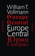 Cover-Bild zum Titel 'Europe Central' von 'William T. Vollmann'