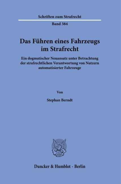Das Führen eines Fahrzeugs im Strafrecht. - Stephan Berndt