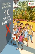 Cover-Bild zum Titel 'Zehn jagen Mr. X' von 'Erika Mann'