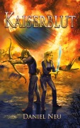 Cover-Bild zum Titel 'Kaiserblut' von 'Daniel Neu'
