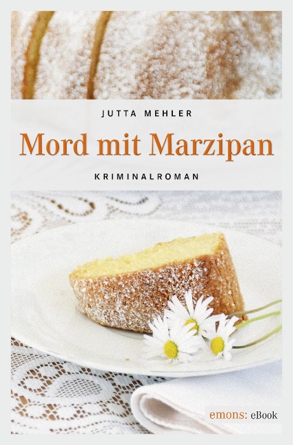 Mord mit Marzipan - Jutta Mehler