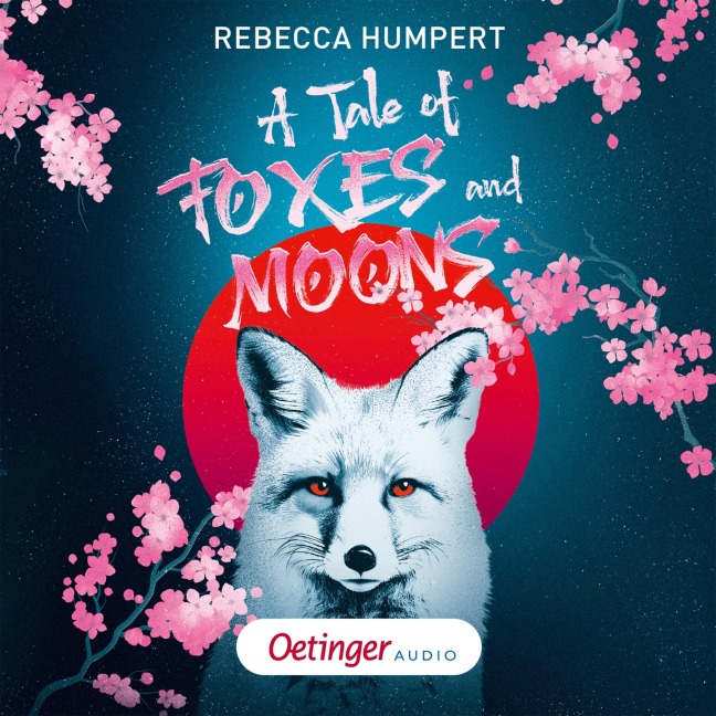 A Tale of Foxes and Moons - Rebecca Humpert