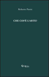 Che cos'è l'arte? - Roberto Pasini
