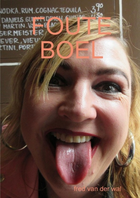 FOUTE BOEL - Fred van der Wal