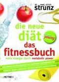 Cover-Bild zum Titel 'Die neue Diät - Das Fitnessbuch' von 'Ulrich Strunz'