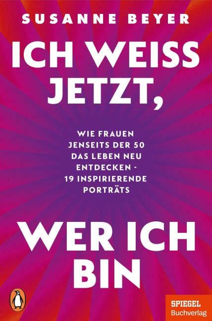 Ich weiß jetzt, wer ich bin - Susanne Beyer