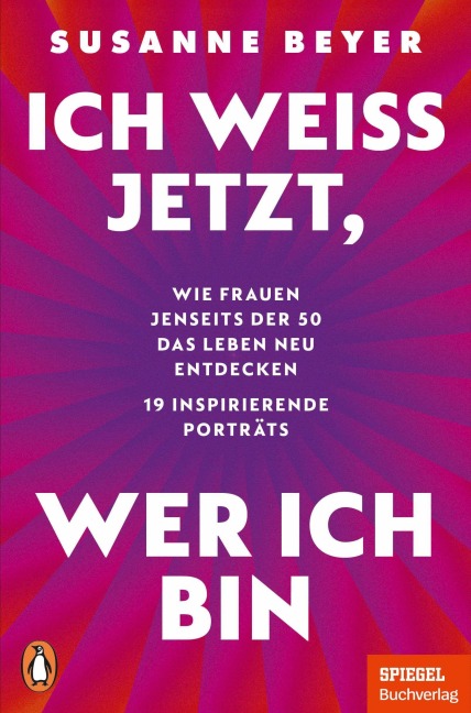 Ich weiß jetzt, wer ich bin - Susanne Beyer