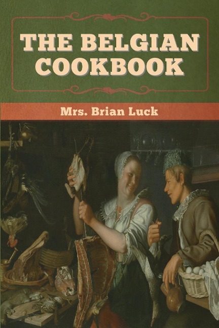 The Belgian Cookbook - Brian Luck