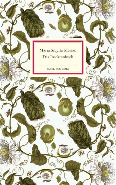 Das Insektenbuch - Maria Sibylla Merian