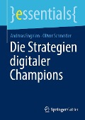 Cover-Bild zum Titel 'Die Strategien digitaler Champions' von 'Andreas Engelen, Oliver Schneider'