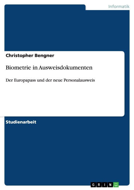 Biometrie in Ausweisdokumenten - Christopher Bengner