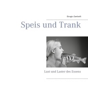 Cover-Bild zum Titel 'Speis und Trank' von 'Giorgio Zambelli'