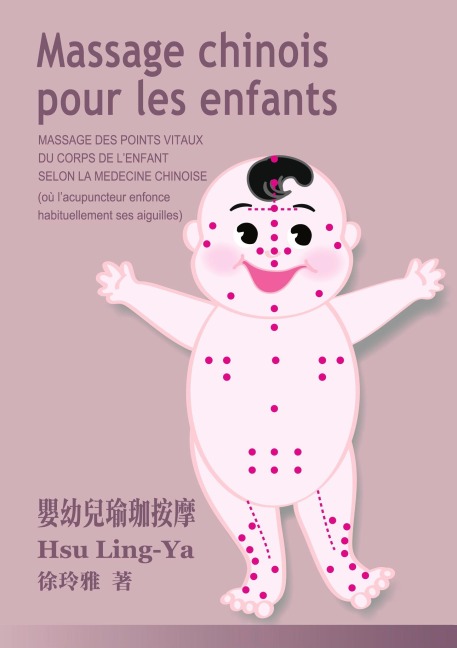 Massage chinois pour les enfants - Ling-Ya Hsu