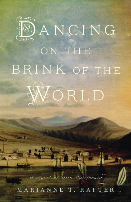 Dancing on the Brink of the World - Marianne T Rafter