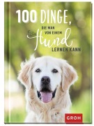 Cover-Bild zum Titel '100 Dinge, die man von einem Hund lernen kann' von ''