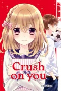 Cover-Bild zum Titel 'Crush on you 01' von 'Rin Miasa'