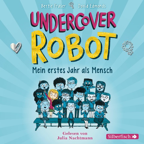 Undercover Robot - Mein erstes Jahr als Mensch - Bertie Fraser, David Edmonds