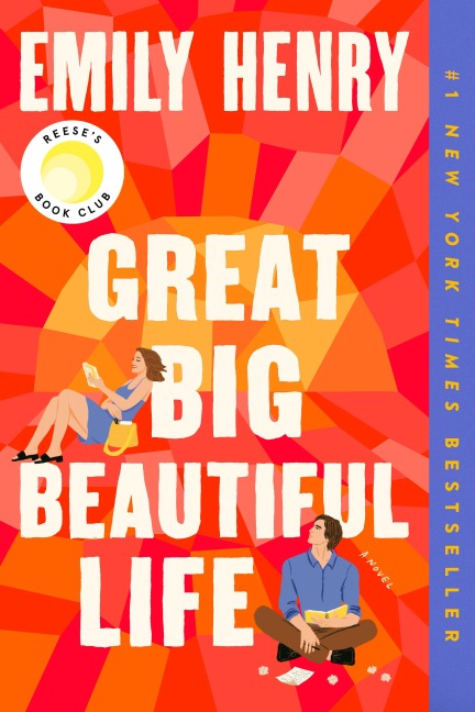 Great Big Beautiful Life: Reese's Book Club - Emily Henry