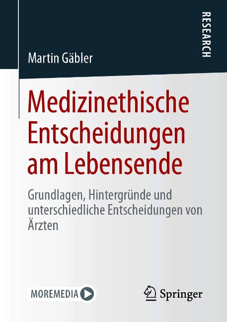 Medizinethische Entscheidungen am Lebensende - Martin Gäbler