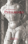 Cover-Bild zum Titel 'Pfeilmord' von 'Klaus Nitzsche'