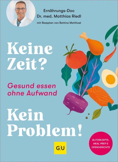 Keine Zeit? Kein Problem! - Matthias Riedl, Bettina Matthaei