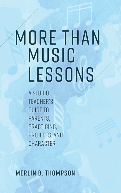 More than Music Lessons - Merlin B. Thompson