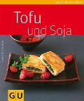 Cover-Bild zum Titel 'Tofu & Soja' von 'Cornelia Schinharl'