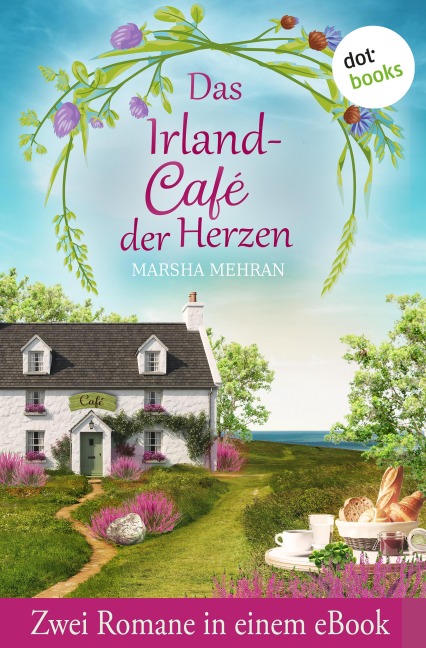 Das Irland-Café der Herzen - Marsha Mehran